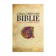 Cinci carti din Biblie in traducerea lui Petru Cretia