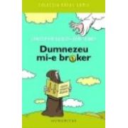 DUMNEZEU MI-E BROKER