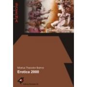 EROTICA 2000 SAU PRIMA POVESTE DE DRAGOSTE A MILENIULUI