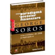 Noua paradigmă a pieţelor financiare. Criza creditelor din 2008 şi implicaţiile ei