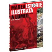 Marea istorie ilustrată a lumii - vol 5