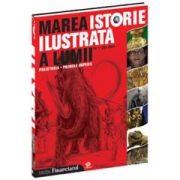 Marea istorie ilustrată a lumii - vol 1