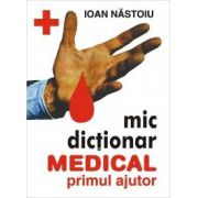 Mic dictionar medical primul ajutor