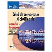 Ghid de conversatie si civilizatie roman-francez, cu suport multimedia