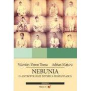 NEBUNIA. O ANTROPOLOGIE ISTORICA ROMANEASCA