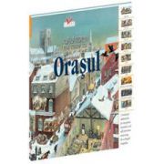 Oraşul - Calatorii in timp