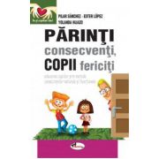 Parinti consecventi, copii fericiti