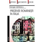 Prezente romanesti in Italia