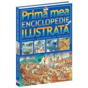 Prima mea enciclopedie ilustrată. Ediţia a II-a