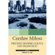 PRIVIND DINSPRE GOLFUL SAN FRANCISCO