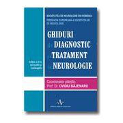 GHID DE DIAGNOSTIC SI TRATAMENT IN NEUROLOGIE - editia a 2-a