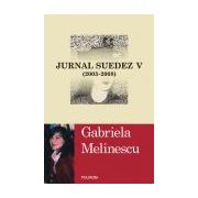 Jurnal suedez V (2003-2008)