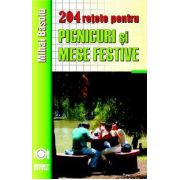 204 retete de picnicuri si mese festive