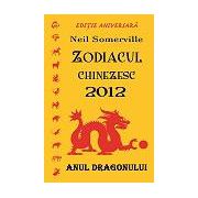 Zodiacul chinezesc 2012 - Anul dragonului