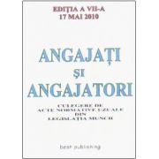 Angajati si angajatori - editia a VII-a - actualizata la 17 mai 2010