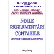 Noile reglementari contabile 2011 - format A4 - editia a VI-a - 16 mai 2011