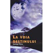 La voia destinului