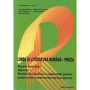 Limba si literatura romana. Proza. Repere teoretice. Aplicatii