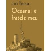 Oceanul e fratele meu