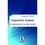 Conjunctivul românesc şi raporturile lui cu alte moduri