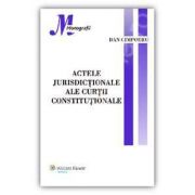 Actele jurisdictionale ale Curtii Constitutionale