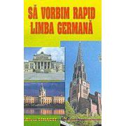 Sa vorbim rapid limba germana