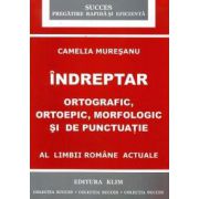 Indreptar ortografic, ortopedic, morfologic si de punctuatie al limbii romane actuale