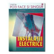 Instalatii electrice - Poti face si singur