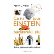 Ce i-a spus Einstein bucătarului său