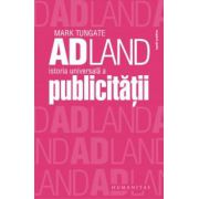 Adland. Istoria universală a publicităţii