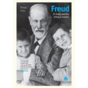 Freud. O viaţă pentru timpul nostru