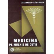 Medicina pe muchie de cutit