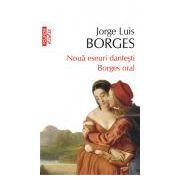 Noua eseuri dantesti. Borges oral