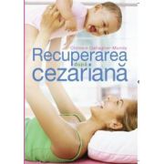 Recuperarea dupa cezariana