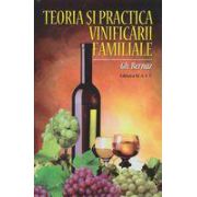 Teoria si practica vinificarii familiale