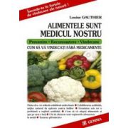 Alimentele sunt medicul nostru