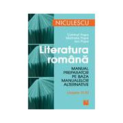 Literatura romana. Manual preparator pentru clasele IX-XII