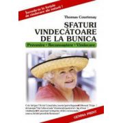 Sfaturi vindecatoare de la bunica