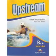 Upstream Upper Intermediate - TB Revised - Manualul profesorului