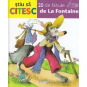 Stiu sa citesc - 20 de fabule de La Fontaine