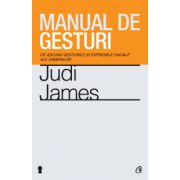 Manual de gesturi. Ce ascund gesturile şi expresiile faciale ale oamenilor