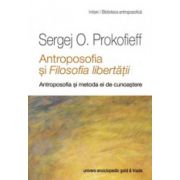 Antroposofia si Filosofia libertatii