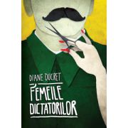 Femeile dictatorilor