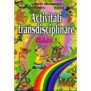 Activitati transdisciplinare clasa I