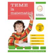 Teme la matematică. Clasa a II-a. Exerciţii, probleme, teste de evaluare