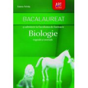 Bacalaureat si admitere la Facultatea de Farmacie - Biologie vegetala si animala