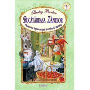 Bucatareasa Zanelor - Povestea iepuroaicei Martha B.Rabbit