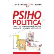 PSIHOPOLITICA Tratat de psihopatologie socială