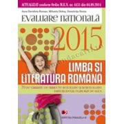 Limba şi literatura română. Evaluarea naţională 2015. 70 de variante de subiecte după modelul elaborat de M. E. N. Clasa a VIII-a