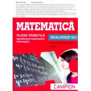 Matematică Bacalaureat 2015 - Filiera teoretică. Specializarea matematică-informatică - Campion